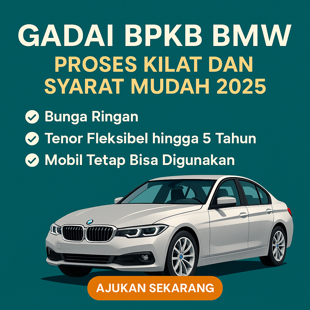 Alur Pengajuan Kredit Jaminan BPKB BMW Tanpa Ribet