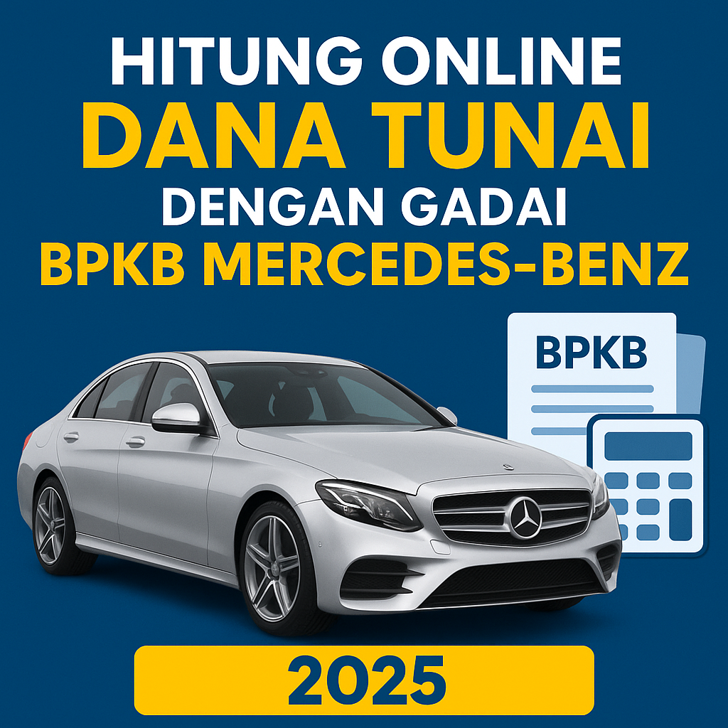 Kalkulator Online Simulasi Kredit Jaminan BPKB Mercedes-Benz