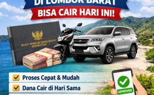 Panduan Cara Cepat Kredit Jaminan BPKB di Lombok Barat Tanpa Ribet