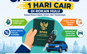 Solusi Kredit Jaminan BPKB 1 Hari Cair di Rokan Hulu untuk Dana Cepat
