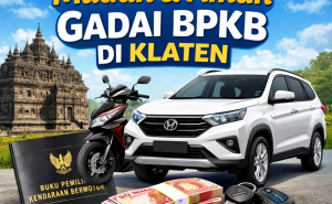 Kredit Jaminan BPKB Klaten Proses Cepat dengan Syarat Ringan