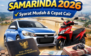 Cara Mudah Kredit Jaminan BPKB Samarinda agar Cepat Disetujui